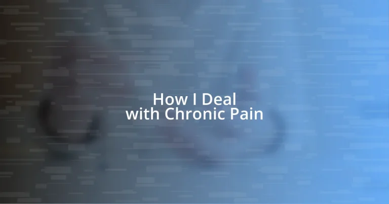 How I Deal with Chronic Pain