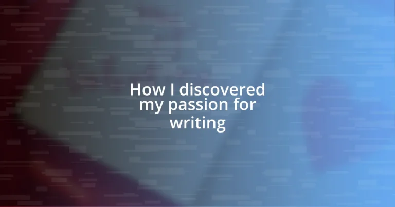 How I discovered my passion for writing