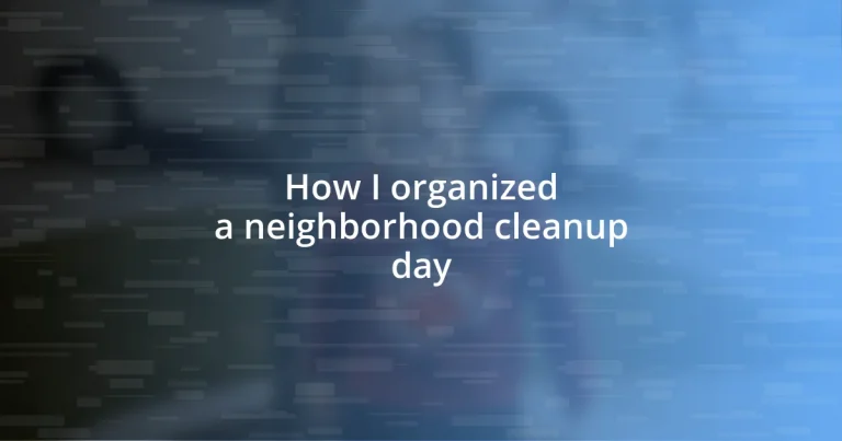 How I organized a neighborhood cleanup day