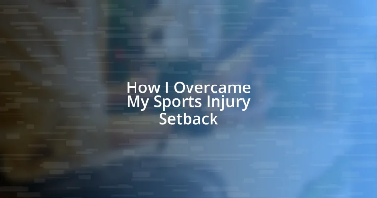 How I Overcame My Sports Injury Setback