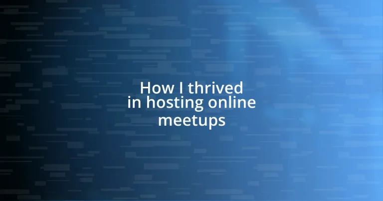 How I thrived in hosting online meetups