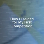 How I Trained for My First Competition