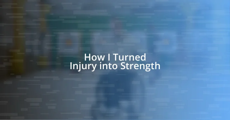 How I Turned Injury into Strength