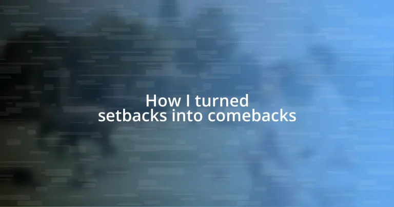 How I turned setbacks into comebacks