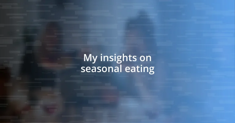 My insights on seasonal eating