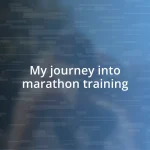 My journey into marathon training