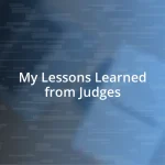 My Lessons Learned from Judges