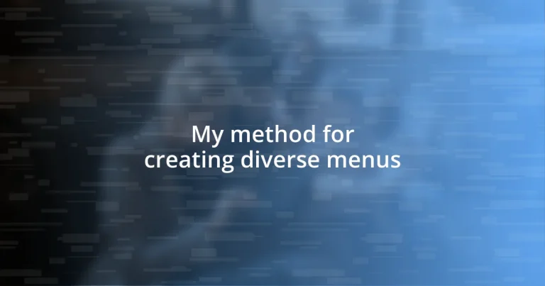 My method for creating diverse menus