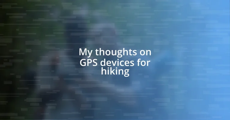 My thoughts on GPS devices for hiking