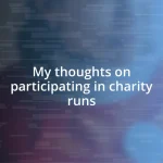 My thoughts on participating in charity runs