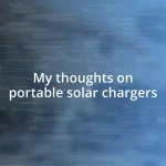 My thoughts on portable solar chargers