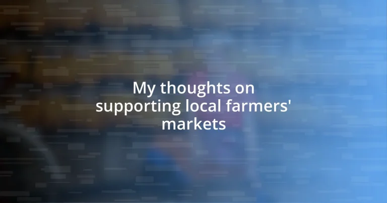 My thoughts on supporting local farmers’ markets