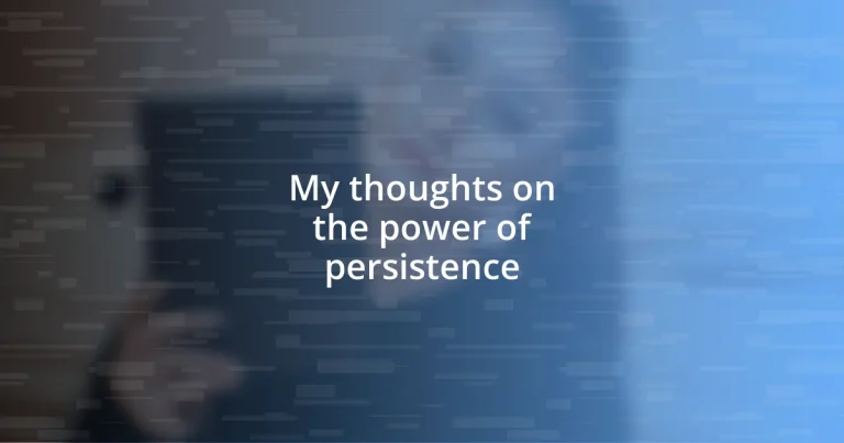 My thoughts on the power of persistence