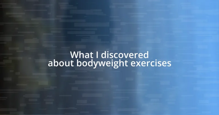 What I discovered about bodyweight exercises