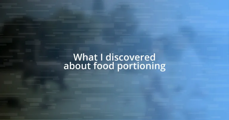 What I discovered about food portioning