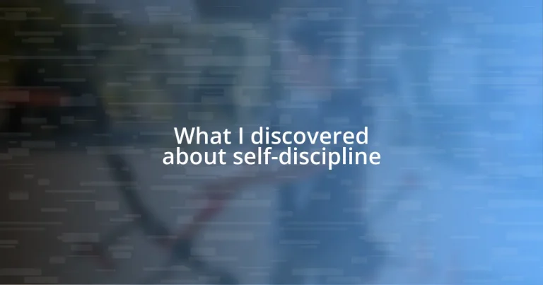 What I discovered about self-discipline