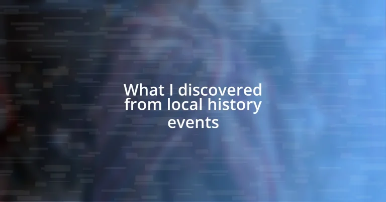 What I discovered from local history events