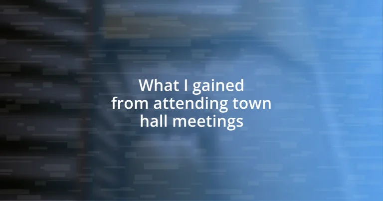 What I gained from attending town hall meetings