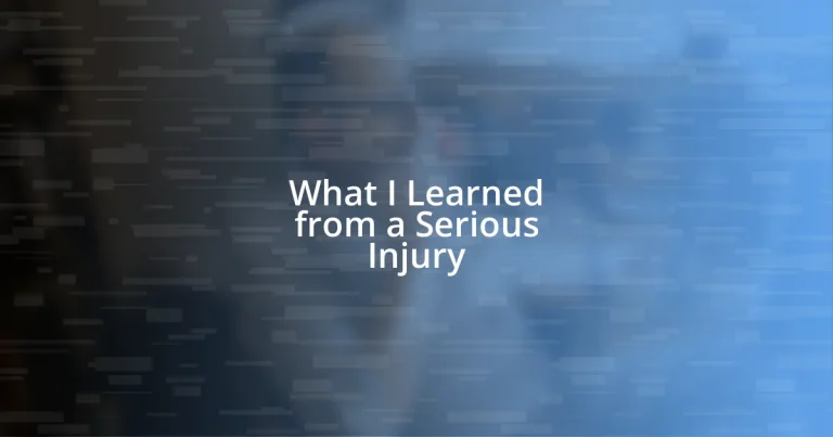 What I Learned from a Serious Injury