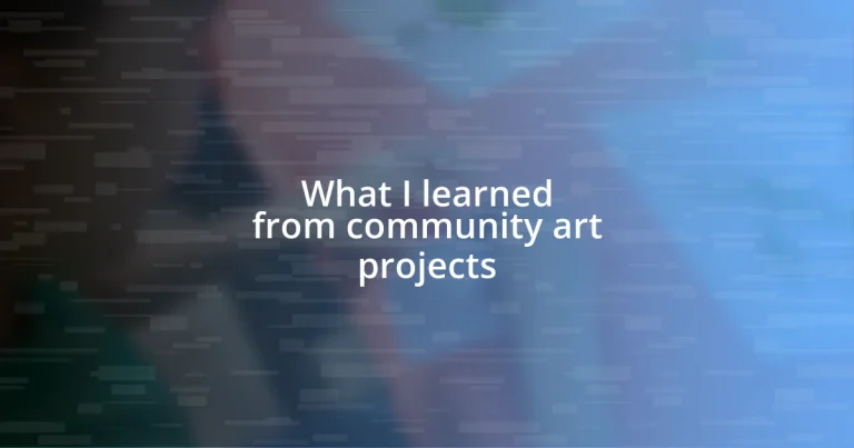 What I learned from community art projects