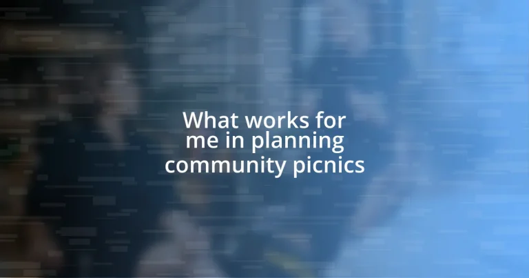 What works for me in planning community picnics