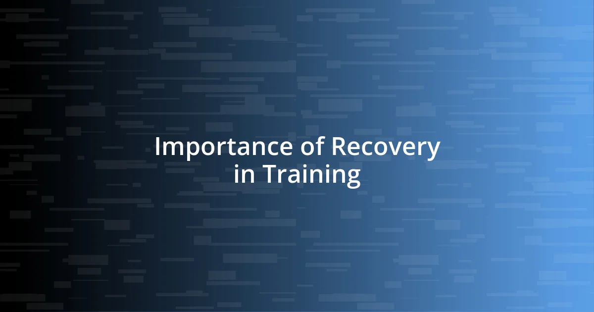 Importance of Recovery in Training