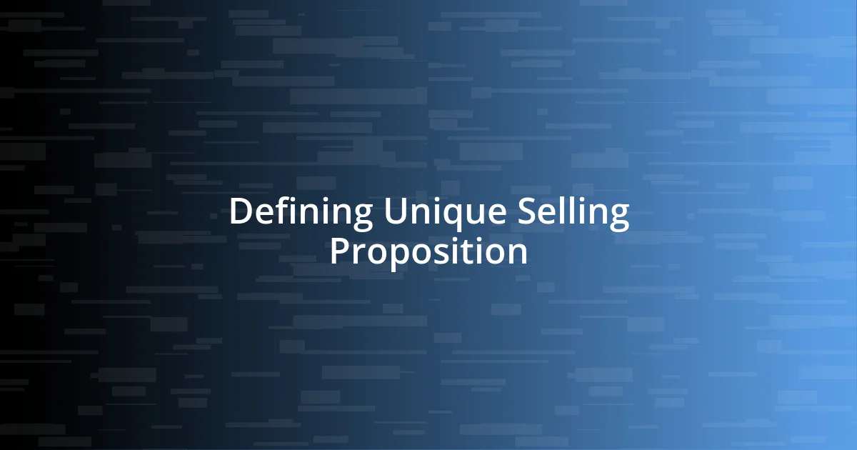 Defining Unique Selling Proposition