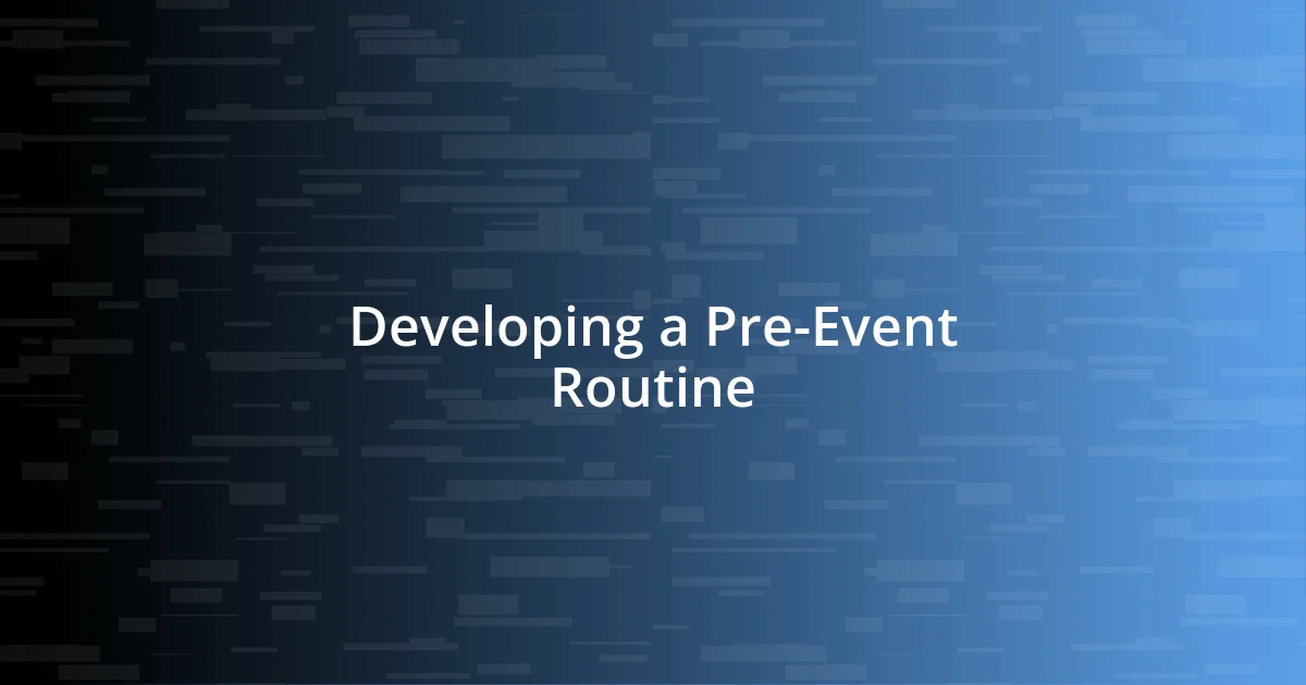 Developing a Pre-Event Routine