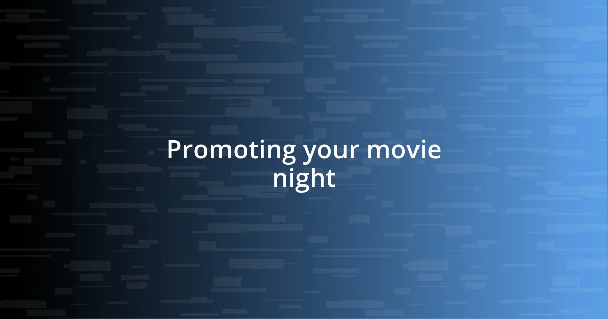 Promoting your movie night