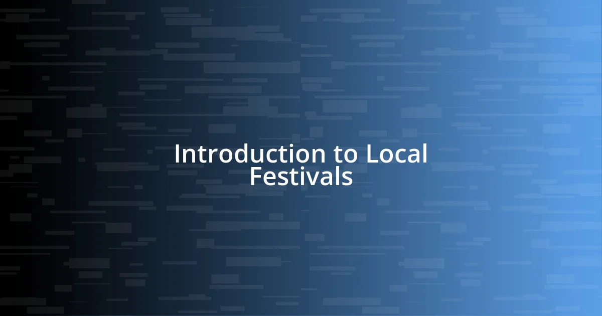 Introduction to Local Festivals