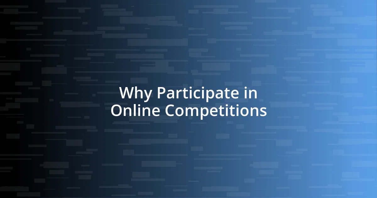 Why Participate in Online Competitions