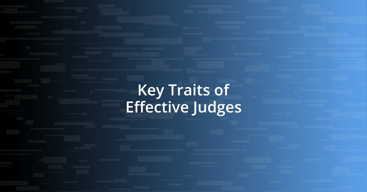 Key Traits of Effective Judges