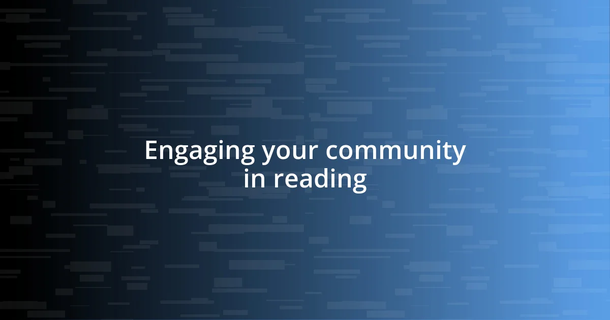 Engaging your community in reading