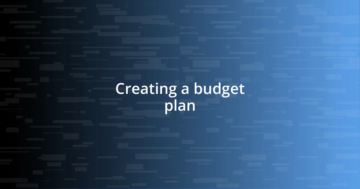 Creating a budget plan