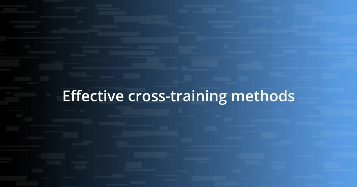 Effective cross-training methods