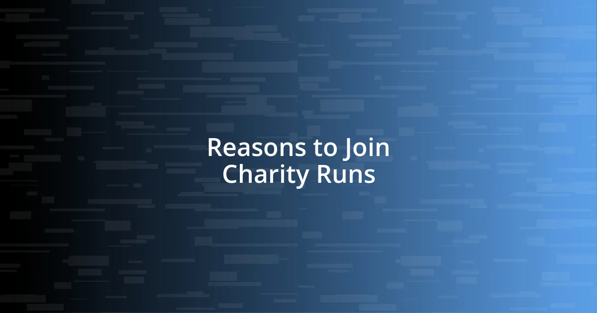 Reasons to Join Charity Runs