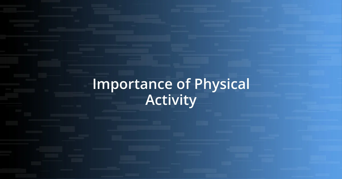 Importance of Physical Activity