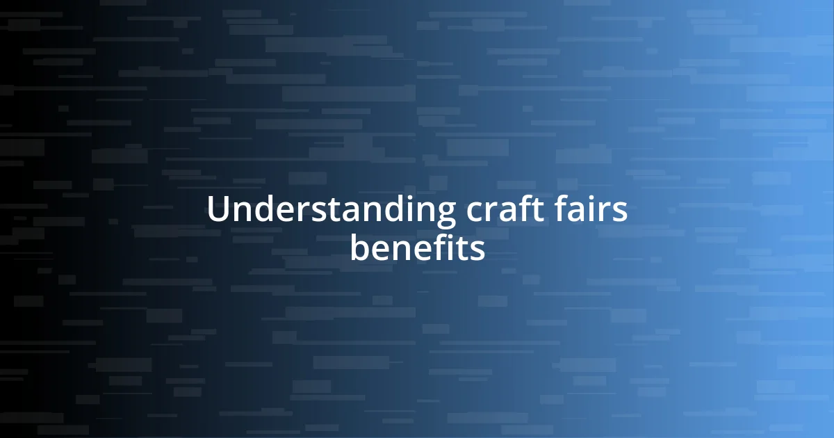 Understanding craft fairs benefits