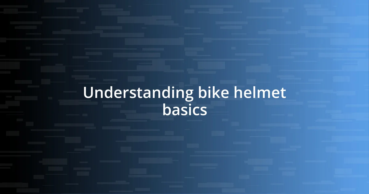 Understanding bike helmet basics