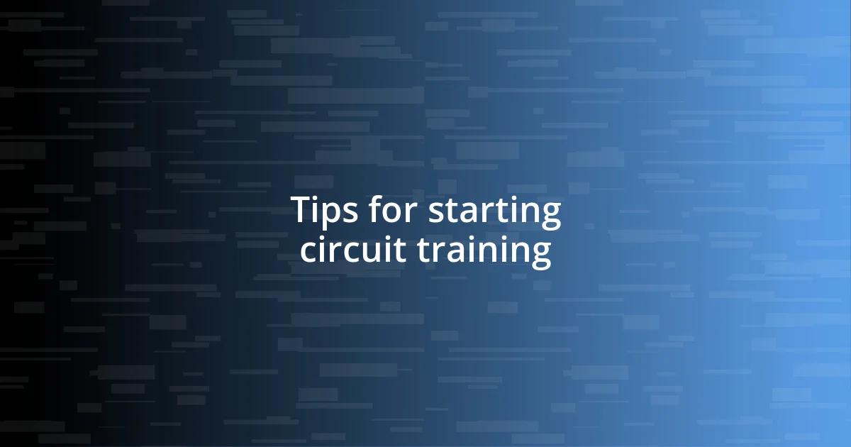 Tips for starting circuit training